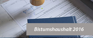 Der Haushaltsplan des Bistums Fulda für 2016